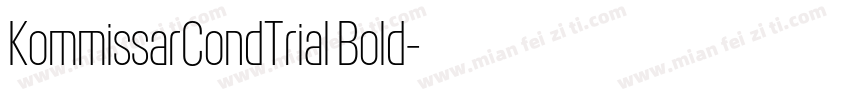 KommissarCondTrial Bold字体转换